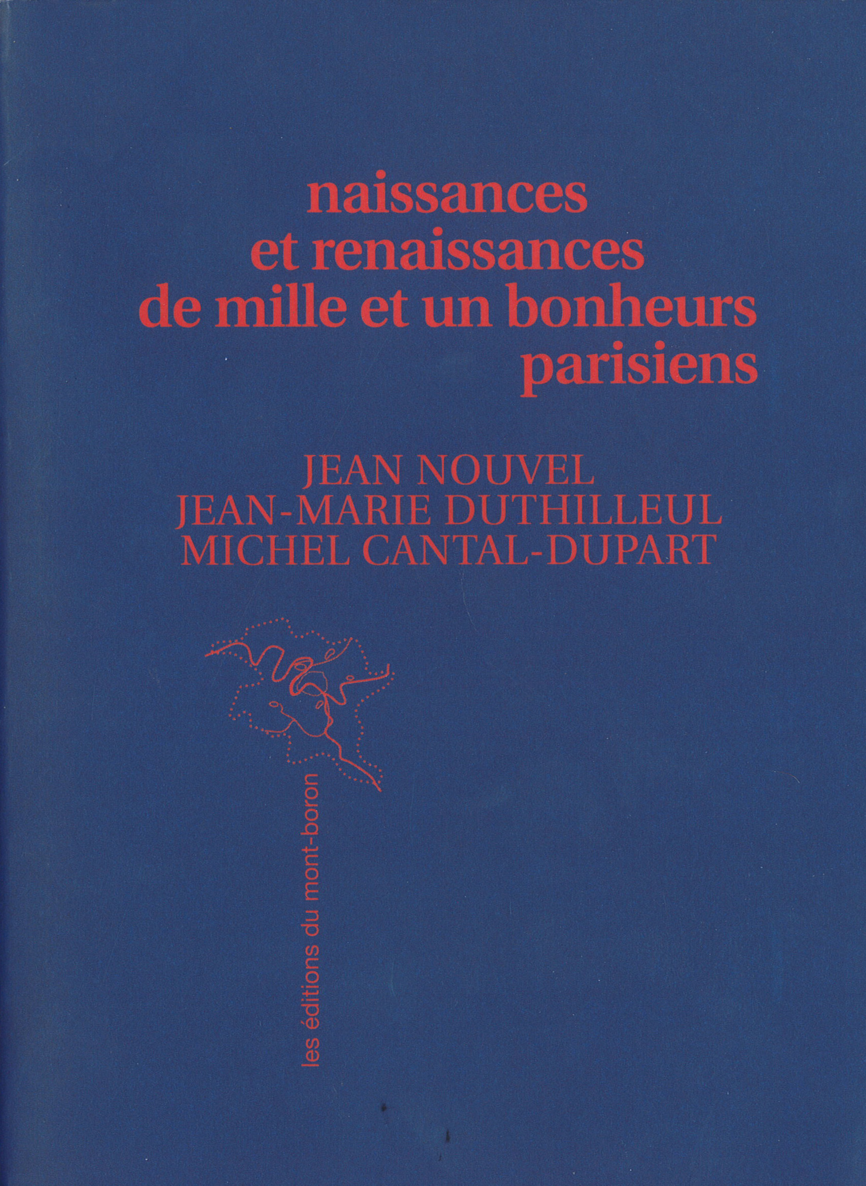 naissances et renaissances de mille et un bonheur parisiens