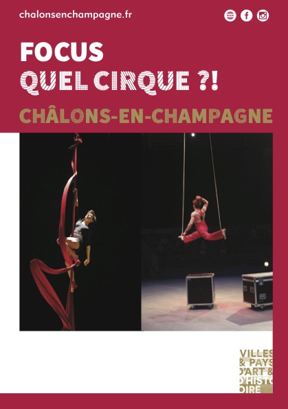 CHALONS EN CHAMPAGNE_05.15_Focus : Quel Cirque ?!